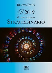 Il 2019 &egrave; un anno straordinario