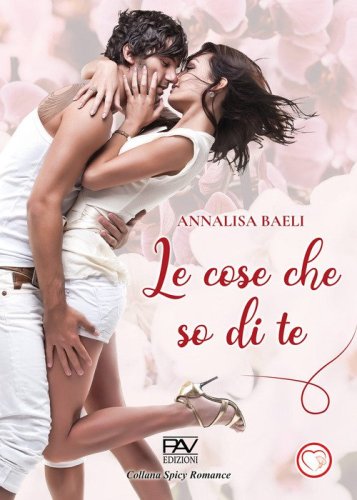 Le cose che so di te
