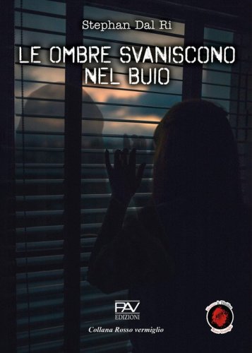 Le ombre svaniscono nel buio. Ediz. deluxe