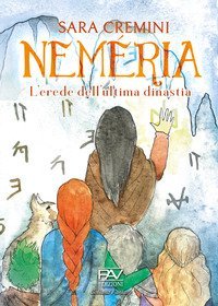 L'erede dell'ultima dinastia. Nem&eacute;ria