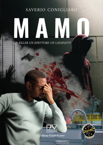 Mamo. Un killer, un ispettore, un lavapiatti
