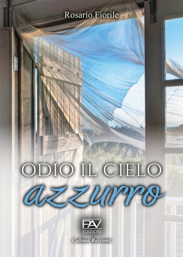 Odio il cielo azzurro