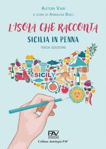Sicilia in penna. L'isola che racconta
