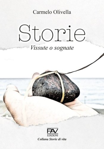 Storie. Vite vissute e sognate