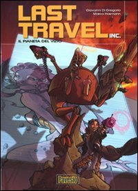 Il pianeta del vizio. Last travel inc.