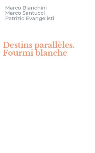 Destins parall&egrave;les. Fourmi blanche