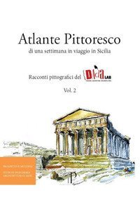 Atlante pittoresco di una settimana in viaggio in Sicilia. Racconti pittografici del DAdaLAB
