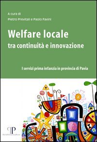 Welfare locale tra continuit&agrave; e innovazione. I servizi prima infanzia in provincia di Pavia