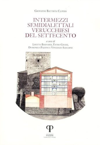 Intermezzi semidialettali verucchiesi del Settecento. Testo italiano a fronte