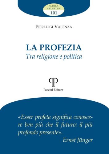 La profezia. Tra religione e politica