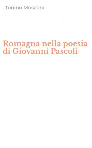 Romagna nella poesia di Giovanni Pascoli