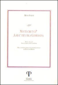 M&ograve; t&egrave; chi t'ci? A s&ograve; e'fiul dla Giordana