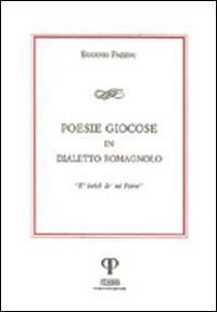 Poesie giocose in dialetto romagnolo. E' br&eacute;ch de mi Pitrin