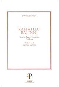 Raffaello Baldini. Versi in dialetto romagnolo