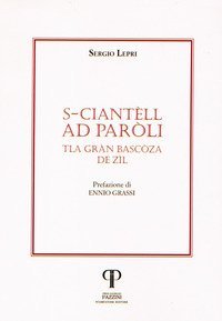 S-ciant&egrave;ll ad Par&ograve;li. Tla Gr&agrave;n Basc&ograve;za de Z&igrave;l