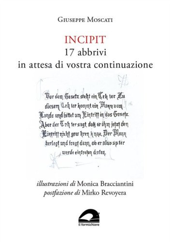 Incipit. 17 abbrivi in attesa di vostra continuazione