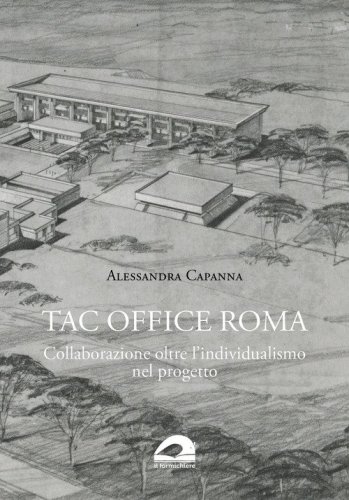 TAC Office Roma. Collaborazione oltre l'individualismo nel progetto