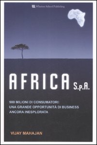 Africa S.p.a. 900 milioni di consumatori: una grande opportunit&agrave; di business ancora inesplorata