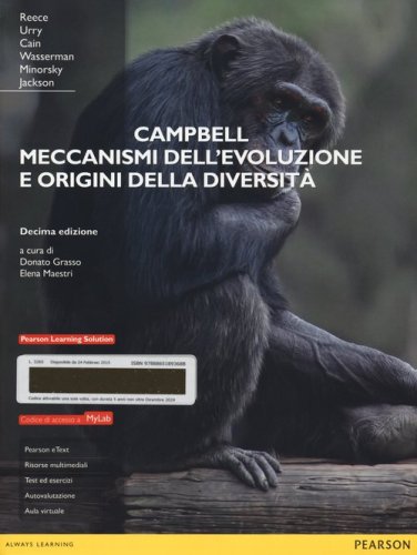 Campbell. Meccanismi dell'evoluzione e origini della diversit&agrave;. Ediz. mylab