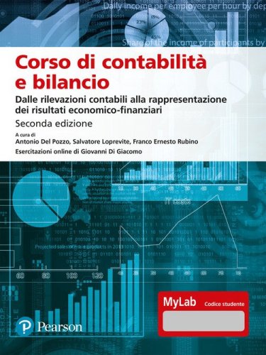 Corso di contabilit&agrave; e bilancio. Dalle rilevazioni contabili alla rappresentazione dei risultati economico-finanziari. Ediz. MyLab