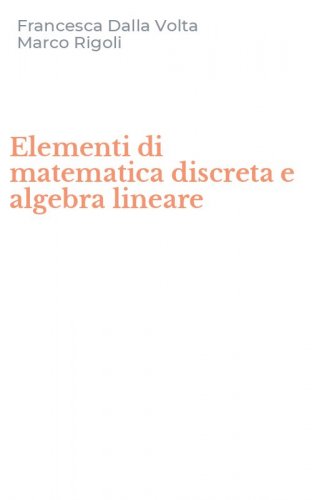 Elementi di matematica discreta e algebra lineare