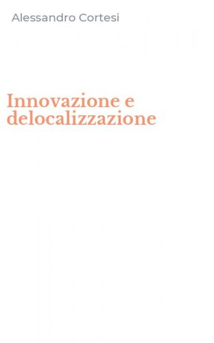 Innovazione e delocalizzazione
