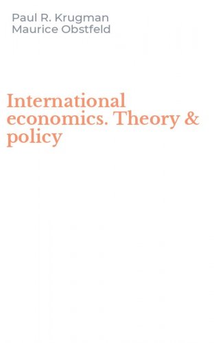 International economics. Theory & policy