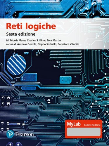 Reti logiche. Ediz. MyLab