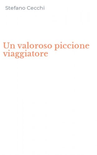 Un valoroso piccione viaggiatore
