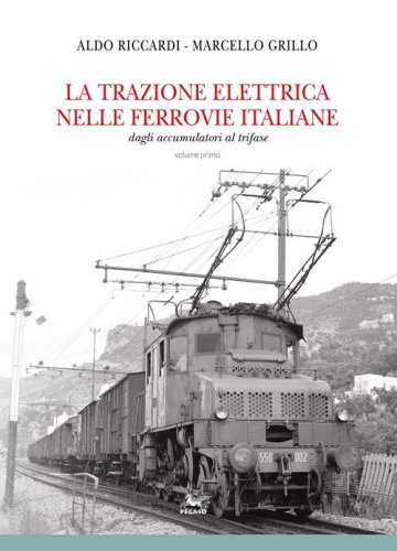 La trazione elettrica nelle ferrovie italane