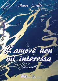 L'amore non mi interessa