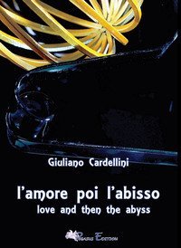 L'amore poi l'abisso-Love and then the abyss