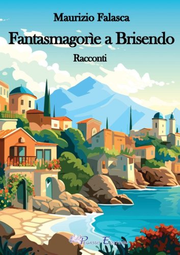 Fantasmagor&igrave;e a Brisendo