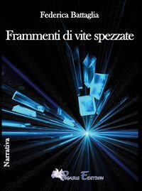 Frammenti di vite spezzate