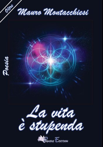 La vita &egrave; stupenda