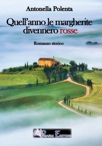 Quell'anno le margherite divennero rosse