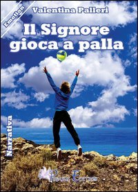 Il Signore gioca a palla
