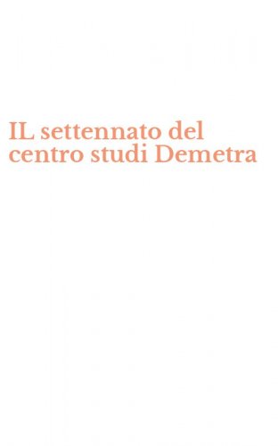 IL settennato del centro studi Demetra