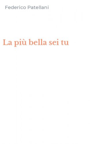 La pi&ugrave; bella sei tu