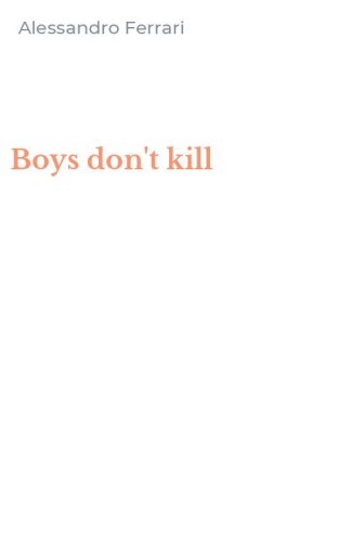 Boys don't kill