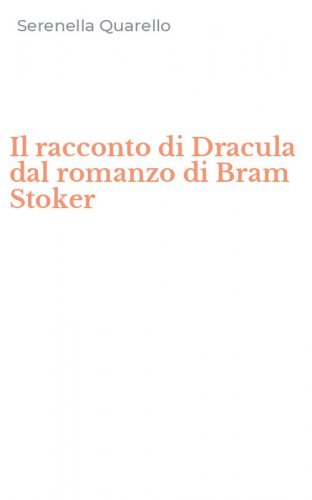 Il racconto di Dracula dal romanzo di Bram Stoker