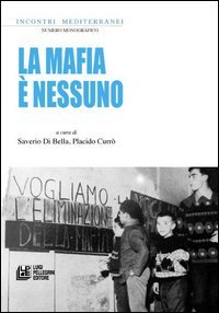 La mafia &egrave; nessuno