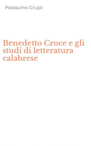 Benedetto Croce e gli studi di letteratura calabrese