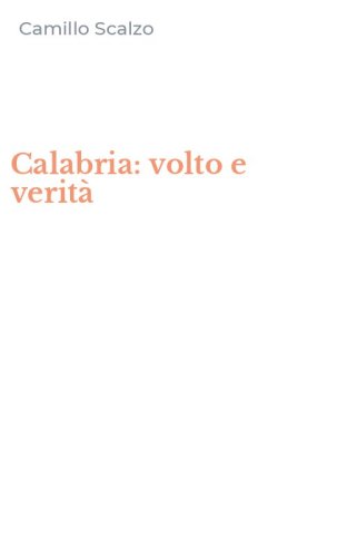 Calabria: volto e verit&agrave;