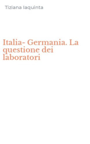Italia-Germania. La questione dei laboratori
