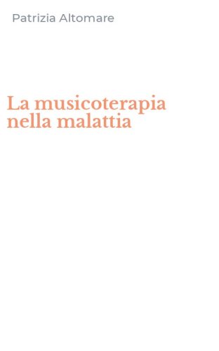 La musicoterapia nella malattia