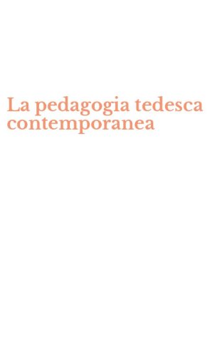 La pedagogia tedesca contemporanea