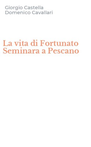 La vita di Fortunato Seminara a Pescano