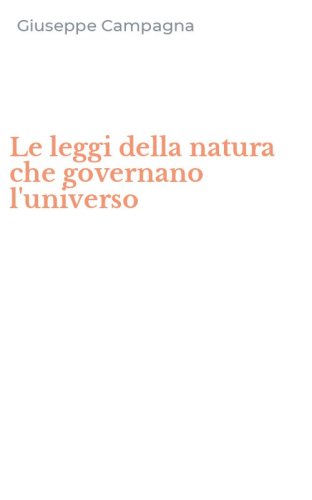 Le leggi della natura che governano l'universo
