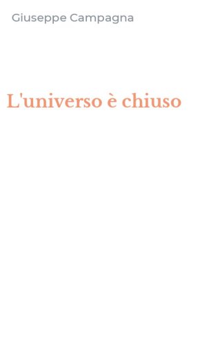 L'universo &egrave; chiuso